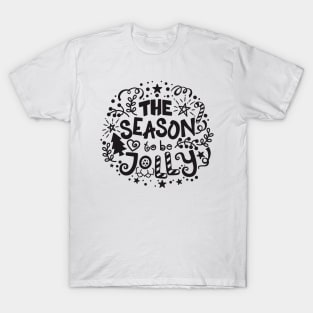 Tis the Season to be Jolly T-Shirt